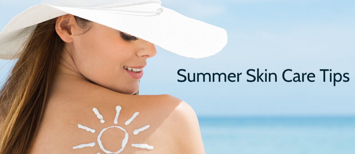 Summer Skin Care Tips