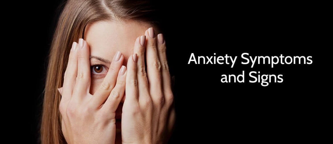 Anxiety Symptoms and Signs